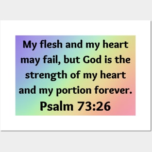 Bible Verse Psalm 73:26 Posters and Art